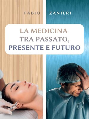 cover image of La medicina tra passato, presente e futuro